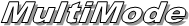 MultiMode